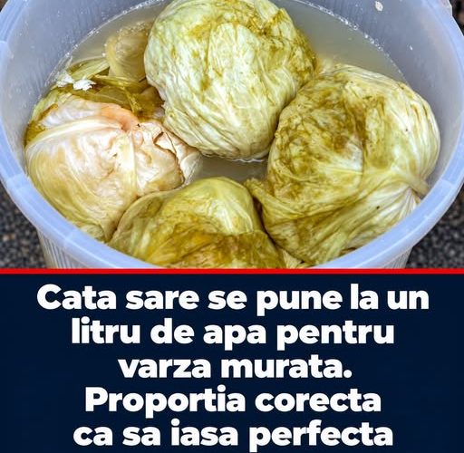 Câtă sare pui la un litru de apă pentru varza murată, ca să iasă crocantă și aromată